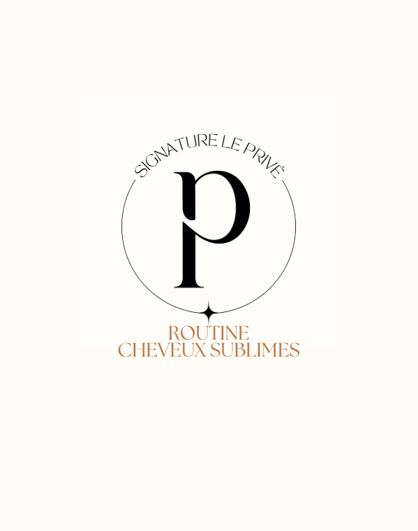 Routine Signature LP | Cheveux sublimes